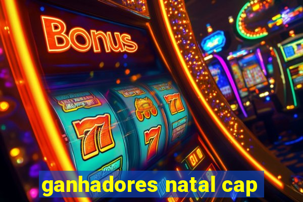 ganhadores natal cap